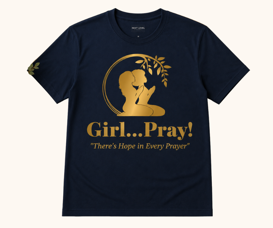 Girl… Pray! Tee – Gold Foil Signature Logo