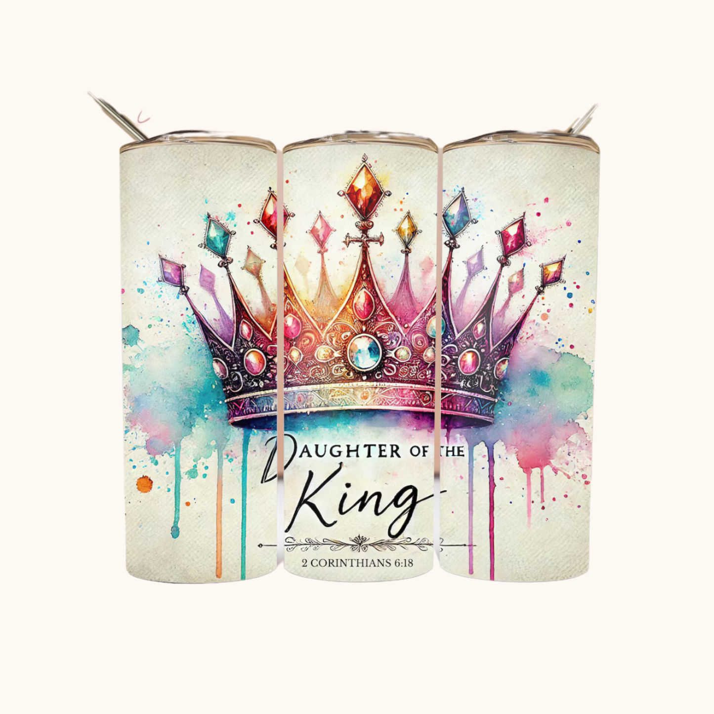 Daughter of the King Tumbler- Daughter of the King Collection