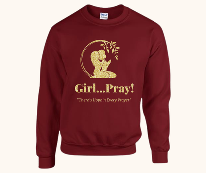 Girl… Pray! Sweatshirt – Gold Vinyl Signature Logo