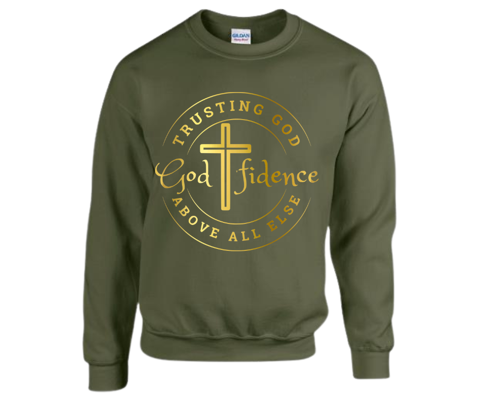 “Godfidence” Sweatshirt — Trusting God Above All Else