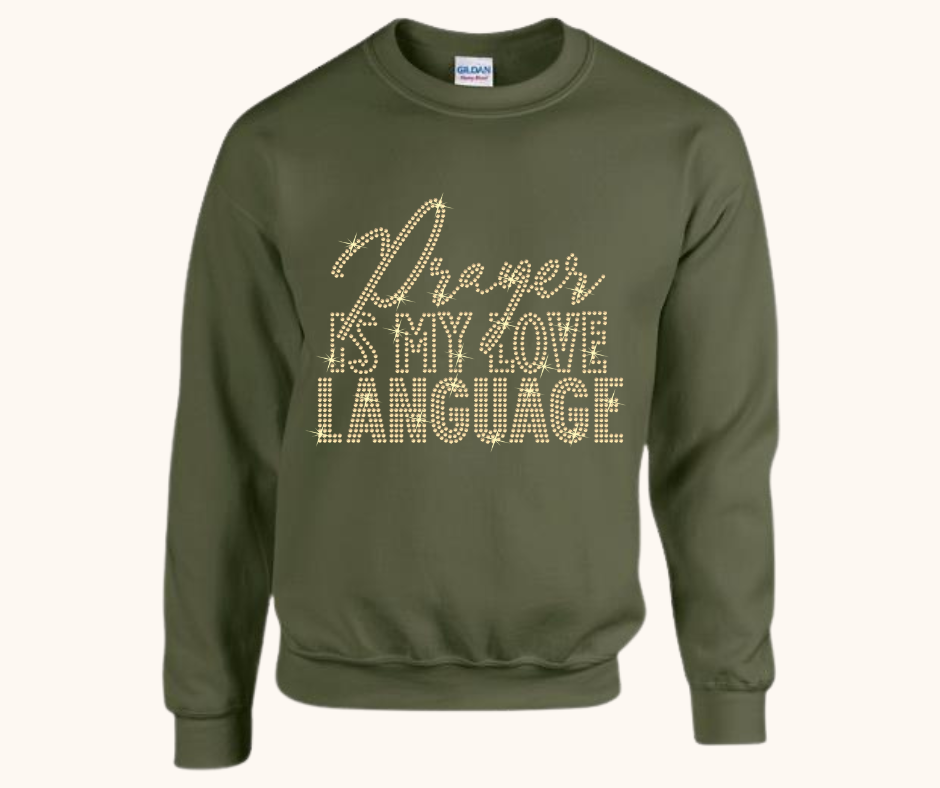 “Prayer Is My Love Language” Rhinestone Sweatshirt