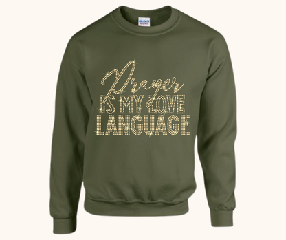 “Prayer Is My Love Language” Rhinestone Sweatshirt