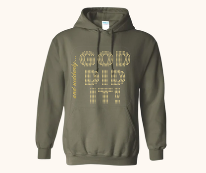 “And Suddenly… God Did It!” Hoodie