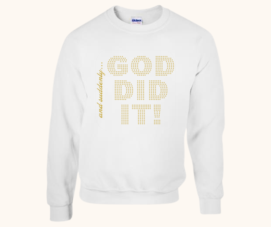 “And Suddenly… God Did It!” Hoodie