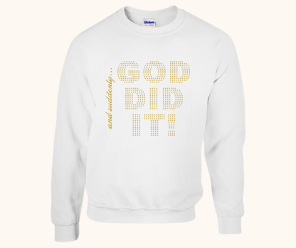 “And Suddenly… God Did It!” Hoodie