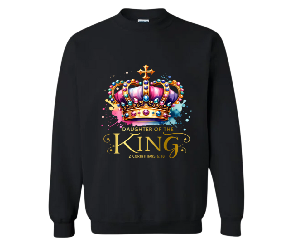 “Daughter of the King” Crown Sweatshirt — 2 Corinthians 6:18 (Copy)