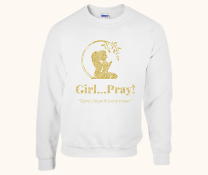 Girl… Pray! Sweatshirt – Gold Vinyl Signature Logo
