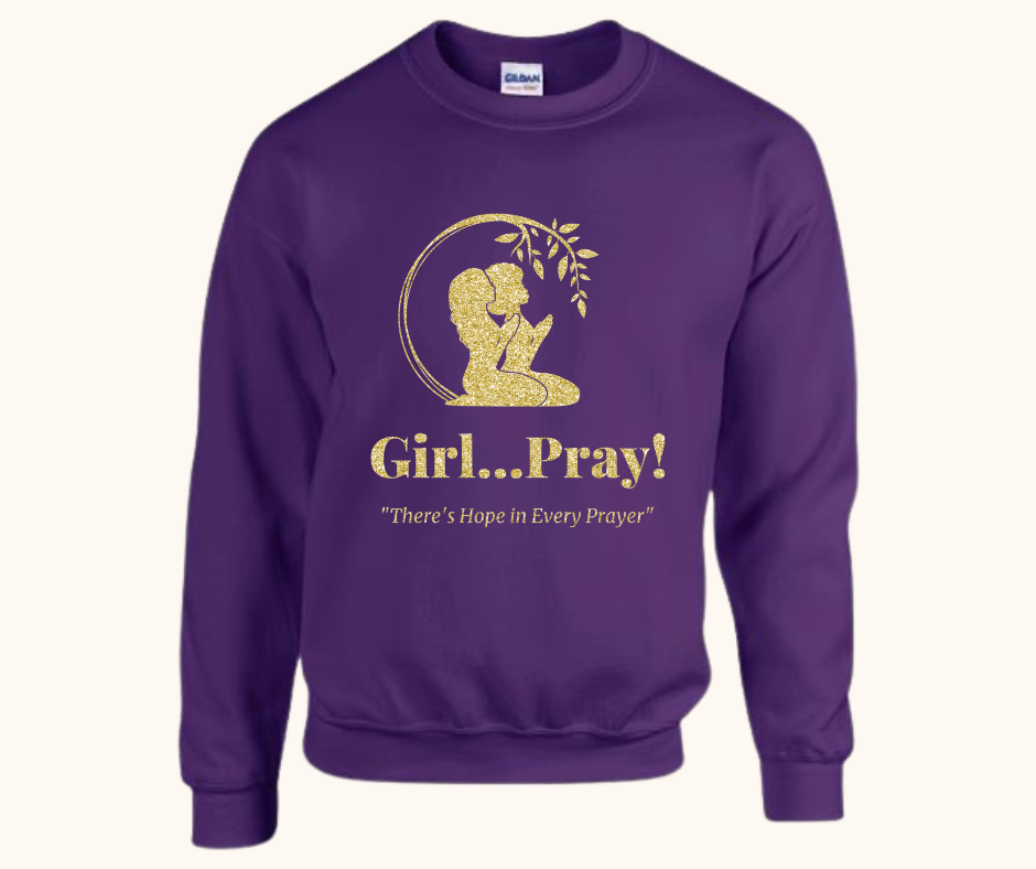Girl… Pray! Sweatshirt – Gold Vinyl Signature Logo