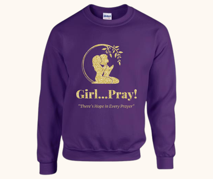 Girl… Pray! Sweatshirt – Gold Vinyl Signature Logo