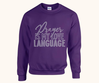 “Prayer Is My Love Language” Rhinestone Sweatshirt