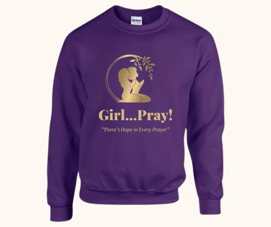 Girl… Pray! Sweatshirt – Gold Vinyl Signature Logo