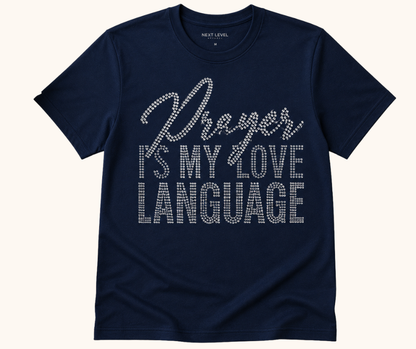 Prayer is My Love Language - Crystal Rhinestone Tee