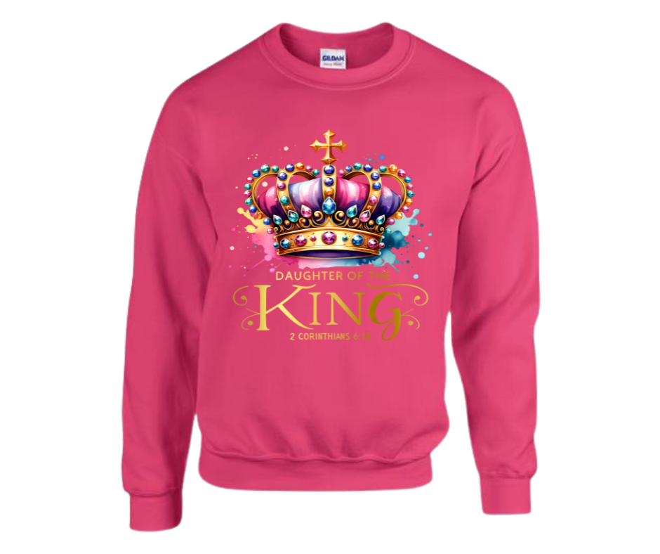 “Daughter of the King” Crown Sweatshirt — 2 Corinthians 6:18 (Copy)