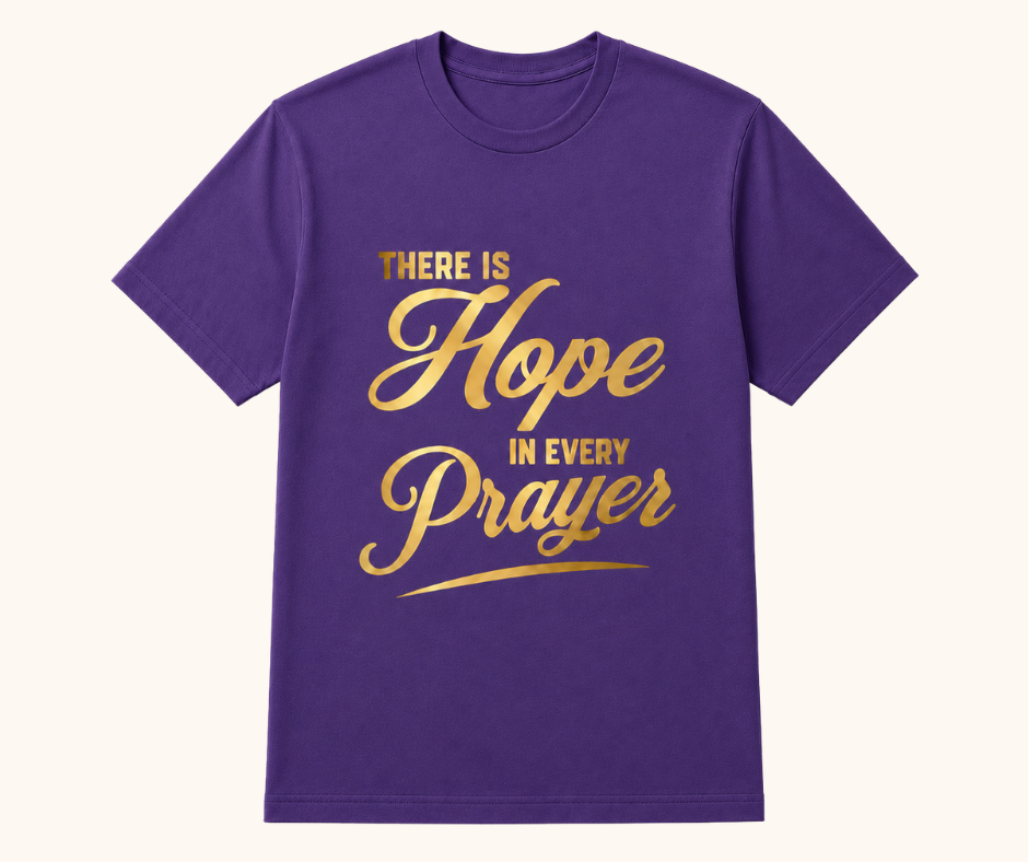 There Is Hope in Every Prayer Tee