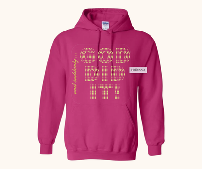 “And Suddenly… God Did It!” Hoodie