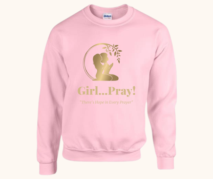 Girl… Pray! Sweatshirt – Gold Vinyl Signature Logo
