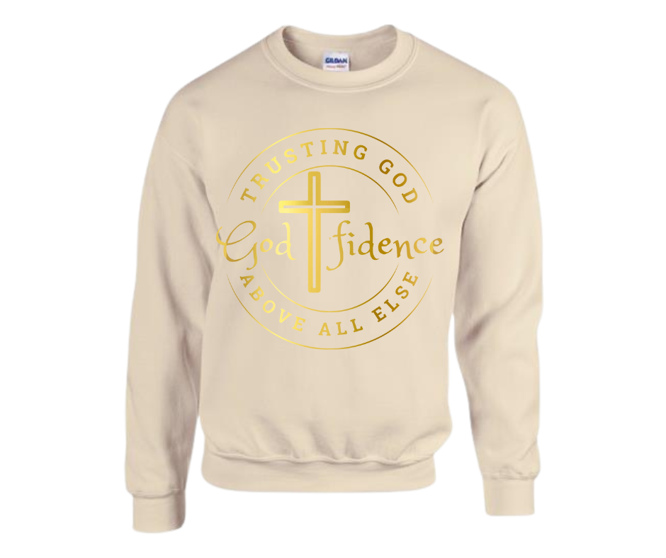 “Godfidence” Sweatshirt — Trusting God Above All Else