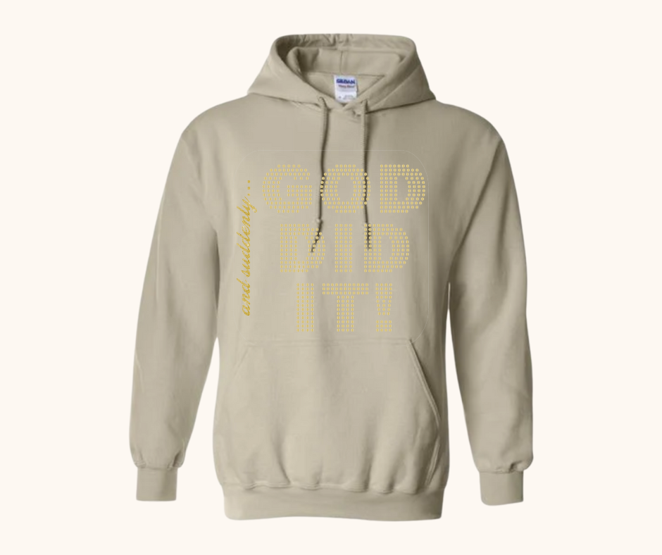 “And Suddenly… God Did It!” Hoodie