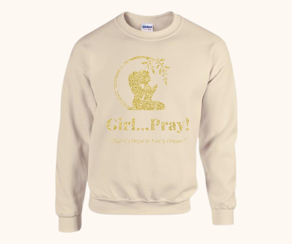 Girl… Pray! Sweatshirt – Gold Vinyl Signature Logo