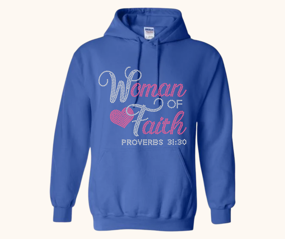 “Woman of Faith” Rhinestone Sweatshirt — Proverbs 31:30