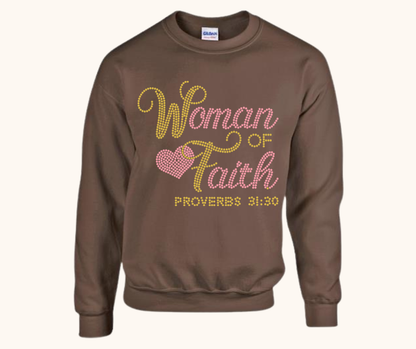 “Woman of Faith” Rhinestone Sweatshirt — Proverbs 31:30