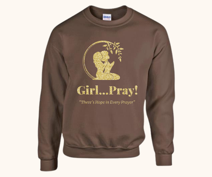 Girl… Pray! Sweatshirt – Gold Vinyl Signature Logo