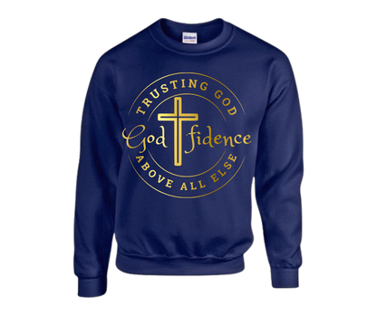 “Godfidence” Sweatshirt — Trusting God Above All Else
