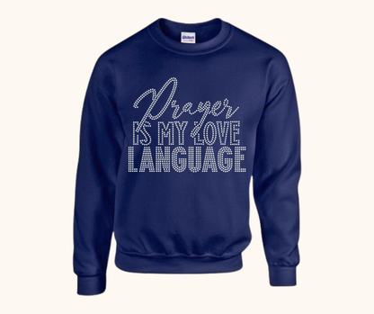 “Prayer Is My Love Language” Rhinestone Sweatshirt