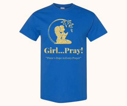 Girl… Pray! Tee – Gold Glitter Signature Logo