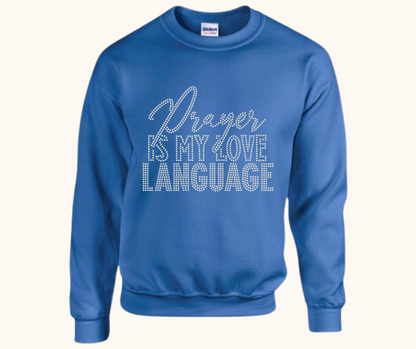 “Prayer Is My Love Language” Rhinestone Sweatshirt