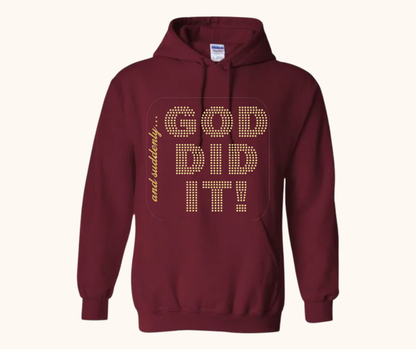 “And Suddenly… God Did It!” Hoodie