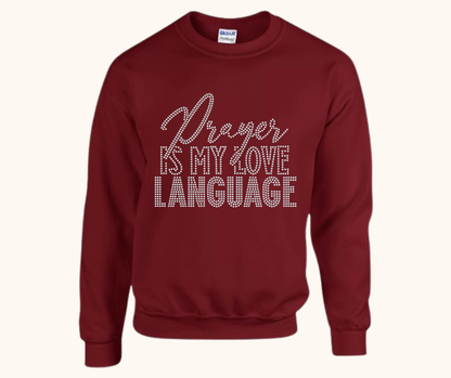 “Prayer Is My Love Language” Rhinestone Sweatshirt