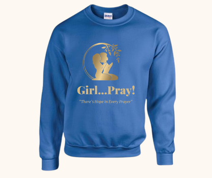 Girl… Pray! Sweatshirt – Gold Vinyl Signature Logo