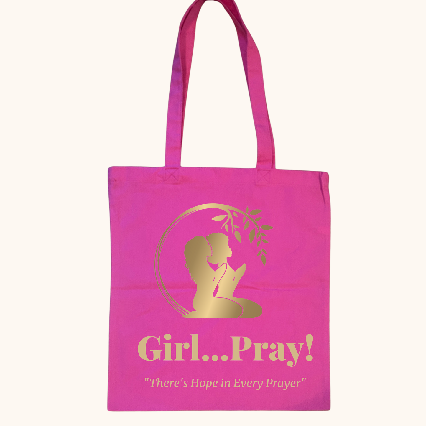Girl… Pray! Tote – Gold Foil Signature Logo