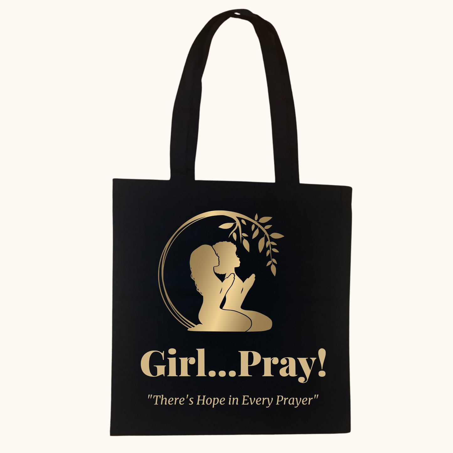 Girl… Pray! Tote – Gold Foil Signature Logo