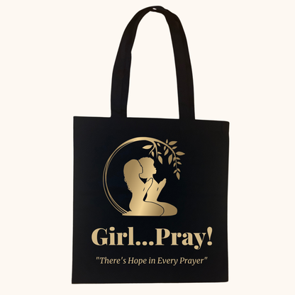 Girl… Pray! Tote – Gold Foil Signature Logo
