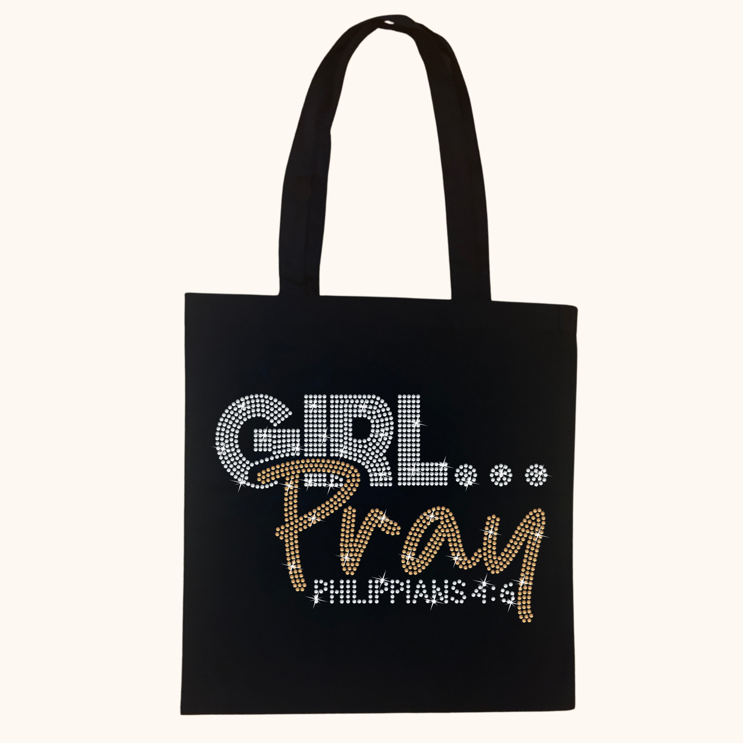Rhinestone Girl… Pray! Tote – Crystal & Gold Luxe Edition (Philippians 4:6)