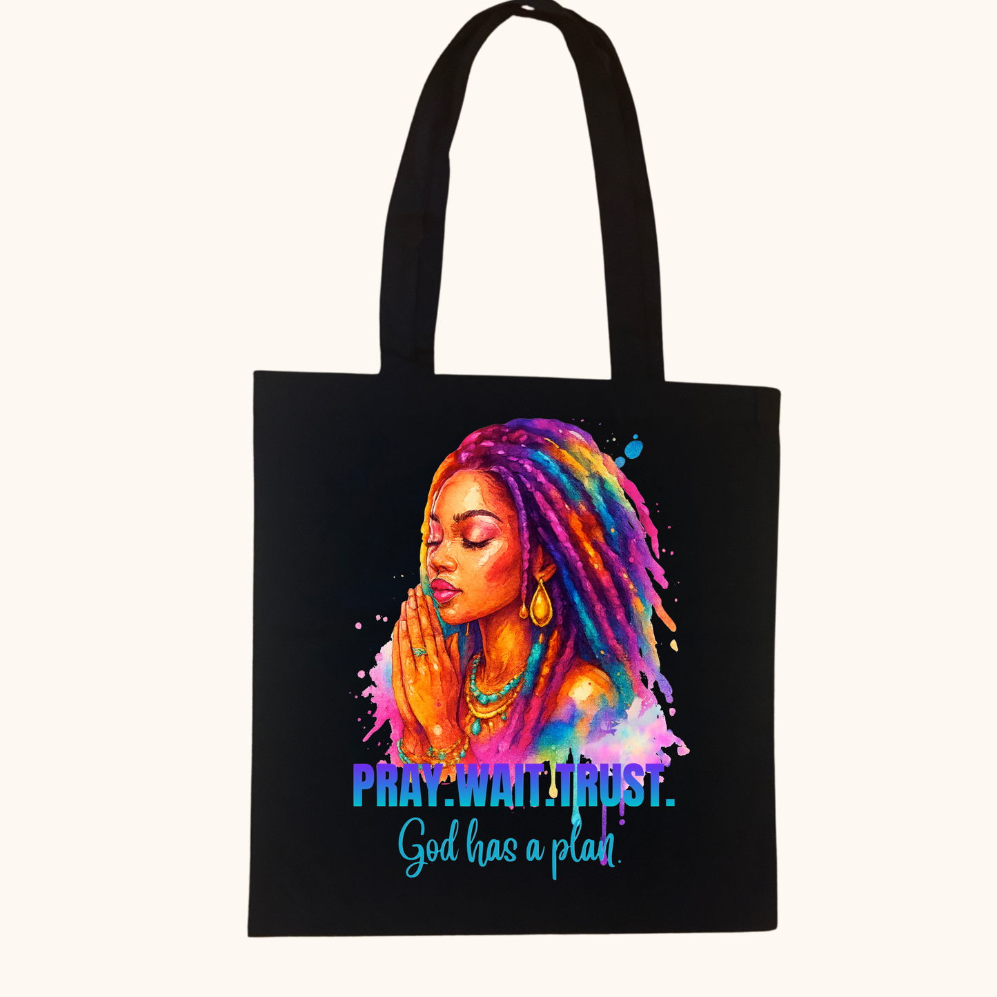 Pray. Wait. Trust. Tote – “God Has a Plan” Edition