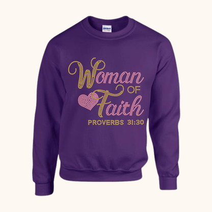 “Woman of Faith” Rhinestone Sweatshirt — Proverbs 31:30