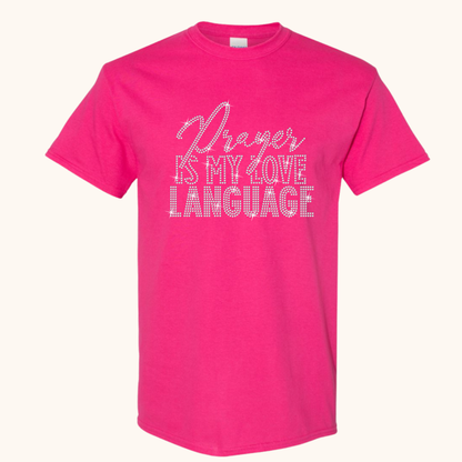 Prayer is My Love Language Rhinestine Tee- Praytty in Pink Collection
